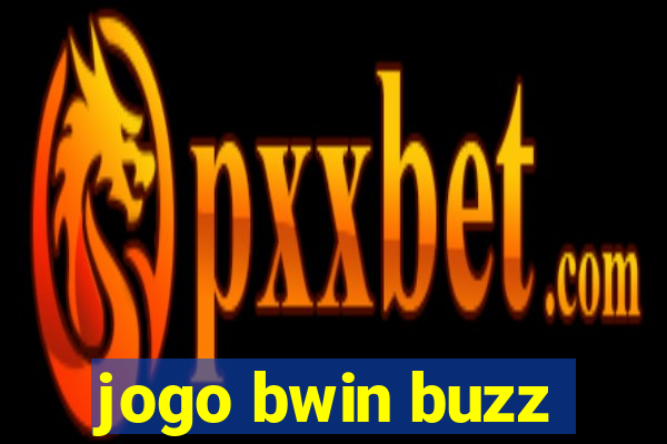 jogo bwin buzz